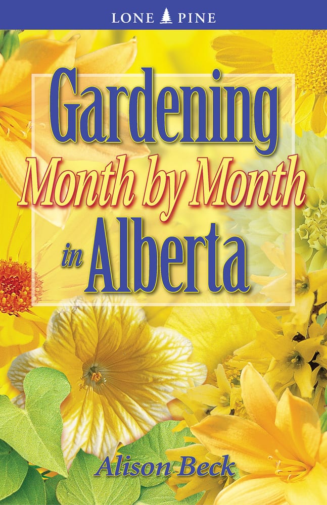 Gardening Month by Month in Alberta Canada Book Distributors