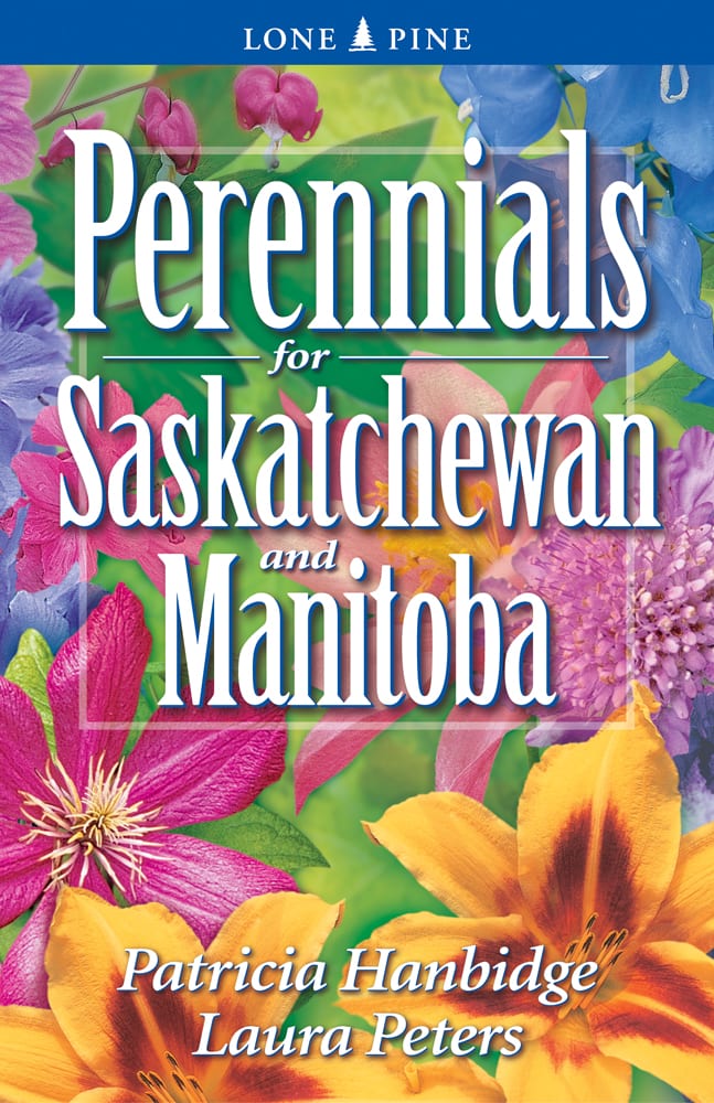 Perennials for Saskatchewan and Manitoba Canada Book Distributors
