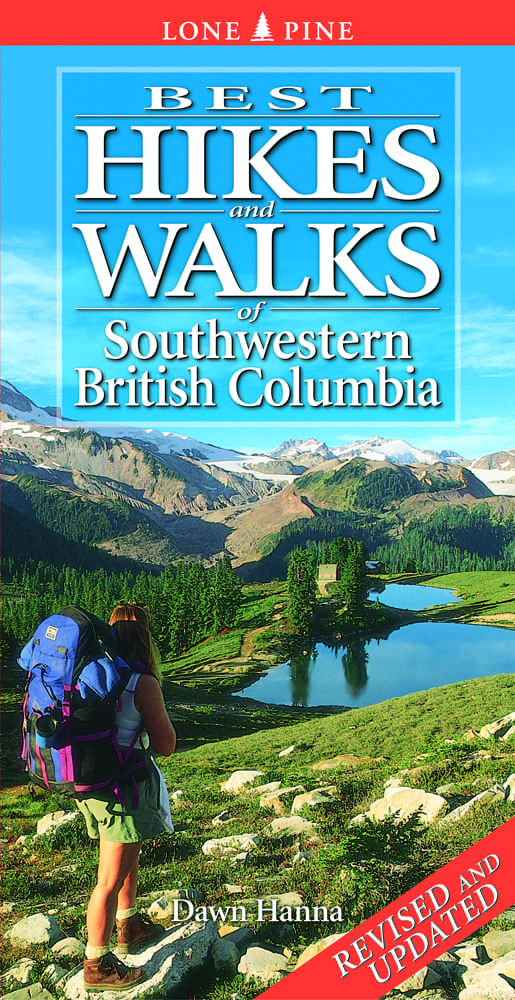 Best Hikes and Walks of Southwestern British Columbia Canada Book Distributors