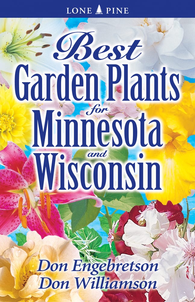 Best Garden Plants for Minnesota and Wisconsin Canada Book Distributors