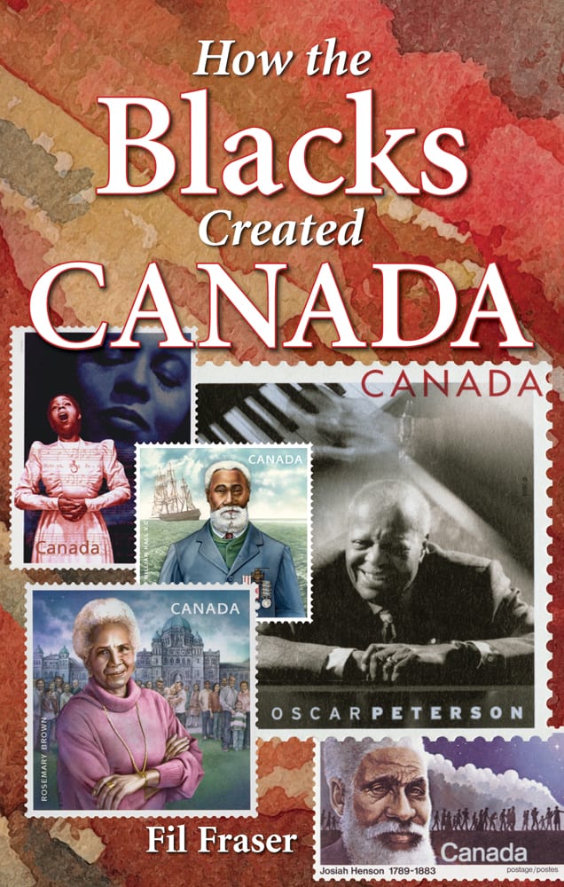 How the Blacks Created Canada Canada Book Distributors