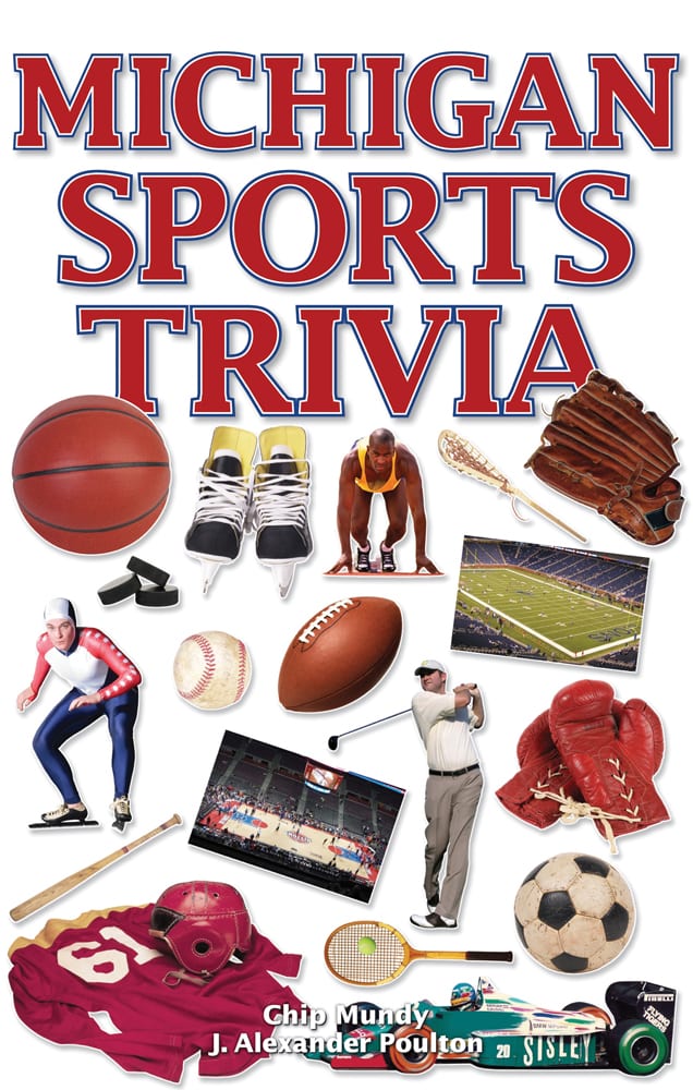 Michigan Trivia Michigan Sports Trivia – Canada Book Distributors